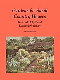 Gardens for Small Country Houses (Paperback, 4)