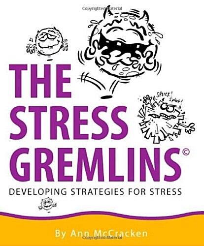 The Stress Gremlins : Developing Strategies for Stress (Paperback)