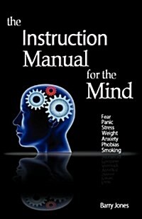 The Instruction Manual For The Mind (Paperback)
