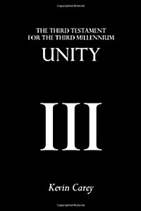 Unity : The Third Testament for the Third Millennium (Paperback)