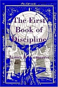 The First Book of Discipline (Paperback)