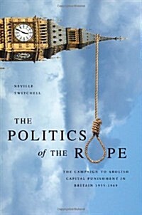 The Politics of the Rope (Paperback)