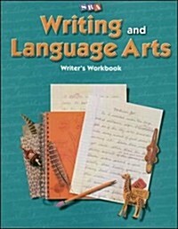 SRA Writing and Language Arts Grade 5: Writers Workbook