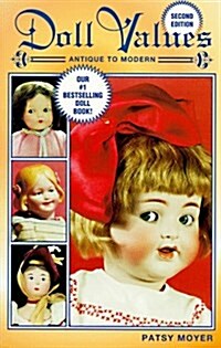 Doll Values Antique to Modern (2nd ed) (Paperback, 2nd)