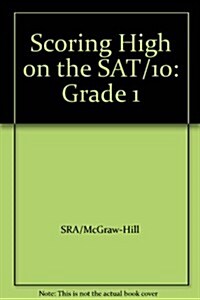 Scoring High on the Sat/10, Teachers Edition and Poster Package, Grade 1 (Paperback)