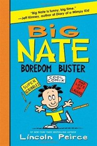 Big Nate Boredom Buster (Hardcover) - Super Scribbles, Cool Comix, and Lots of Laughs