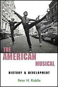 The American Musical: History & Development (Paperback, 3, Third Edition)