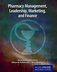 Pharmacy Management, Leadership, Marketing, and Finance (Paperback, Pass Code, 1st)