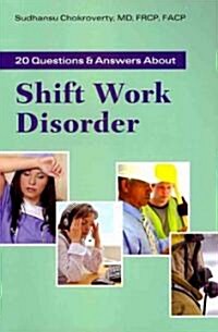 20 Questions and Answers about Shift Work Disorder (Paperback)