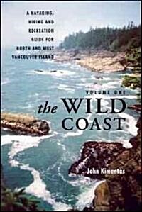 BC Coastal Recreation Kayaking and Small Boat Atla: Vol. 1: British Columbias South Coast and East Vancouver Island (Paperback, 2, Second Edition)