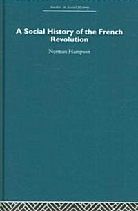 A Social History of the French Revolution (Hardcover)