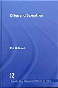 Cities and Sexualities (Hardcover)