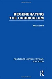 Regenerating the Curriculum (Hardcover, 1st)