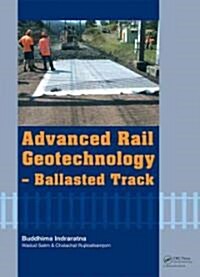 Advanced Rail Geotechnology - Ballasted Track (Hardcover)