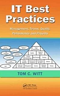 IT Best Practices: Management, Teams, Quality, Performance, and Projects (Hardcover)