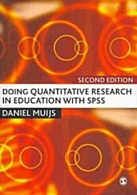 Doing Quantitative Research in Education with SPSS (Paperback, 2 Revised edition)