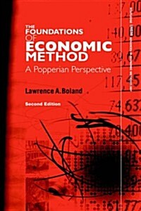 Foundations of Economic Method : A Popperian Perspective, 2nd Edition (Paperback)