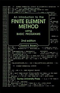 Introduction to the Finite Element Method Using Basic Programs (Hardcover)