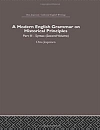 A Modern English Grammar on Historical Principles : Volume 3 (Hardcover)