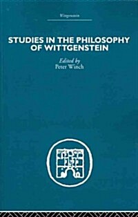 Studies in the Philosophy of Wittgenstein (Paperback, Reprint)