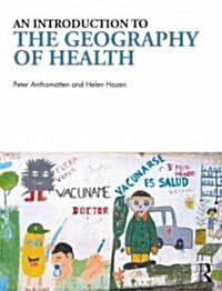 An Introduction to the Geography of Health (Paperback)