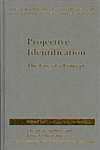 Projective Identification : The Fate of a Concept (Hardcover)