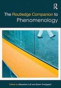 The Routledge Companion to Phenomenology (Hardcover)