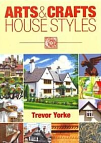 Arts and Crafts House Styles (Paperback)