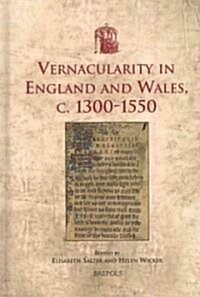 USML 17 Vernacularity in England and Wales, c. 1300-1550 Salter (Hardcover)