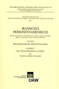 Bactrian Personal Names: Iranisches Personennamenbuch Band Iimitteliranische Personennamen Faszikel 7 (Paperback)