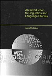 An Introduction to Linguistics and Language Studies (Hardcover)
