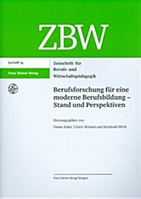 Berufsforschung Fur Eine Moderne Berufsbildung - Stand Und Perspektiven (Paperback)