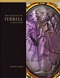 Treasures of the Ferrell Collection (Hardcover)