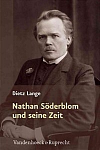 Nathan Soderblom Und Seine Zeit (Hardcover)