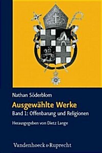 Ausgewahlte Werke: Band 1: Offenbarung Und Religionen (Hardcover)