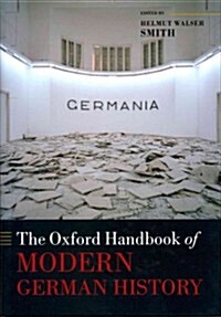The Oxford Handbook of Modern German History (Hardcover)