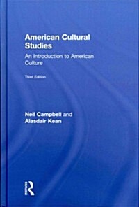 American Cultural Studies : An Introduction to American Culture (Hardcover, 3 Rev ed)