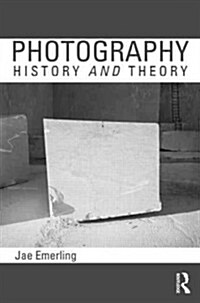 Photography: History and Theory (Paperback)