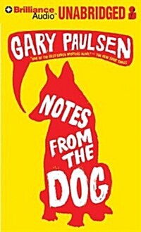 Notes from the Dog (Audio CD, Unabridged)