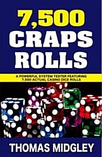 7,500 Craps Rolls (Paperback)