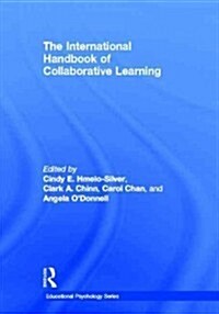 The International Handbook of Collaborative Learning (Hardcover, New)