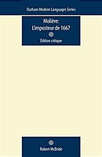 Moliere: Limposteur De 1667 : A Critical Edition (Paperback)