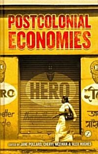 Postcolonial Economies (Hardcover)