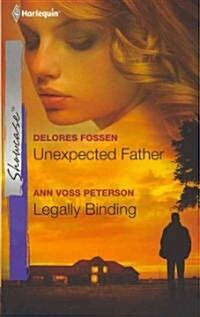 Unexpected Father / Legally Binding (Paperback, Reissue)