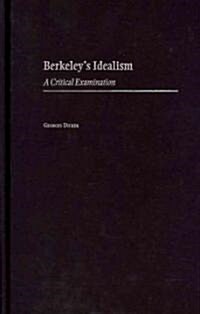 Berkeleys Idealism (Hardcover)