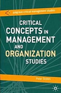 Critical Concepts in Management and Organization Studies : Key Terms and Concepts (Paperback)