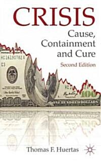 Crisis: Cause, Containment and Cure (Paperback, 2nd ed. 2011)