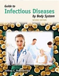 Guide to Infectious Diseases by Body System (Paperback, 2)