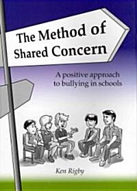 The Method of Shared Concern: A Positive Approach to Bullying in Schools (Paperback)