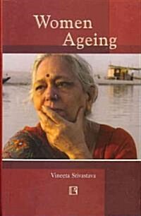 Women Ageing: Social Work Intervention (Hardcover)